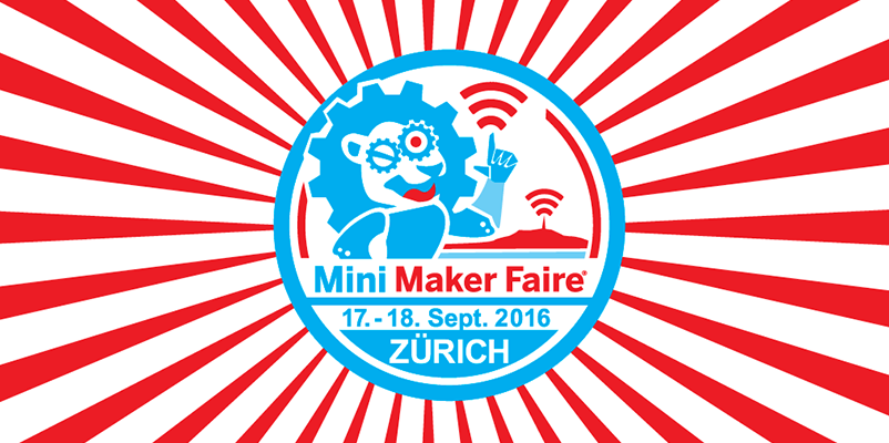 Zürich Mini Maker Faire 2016